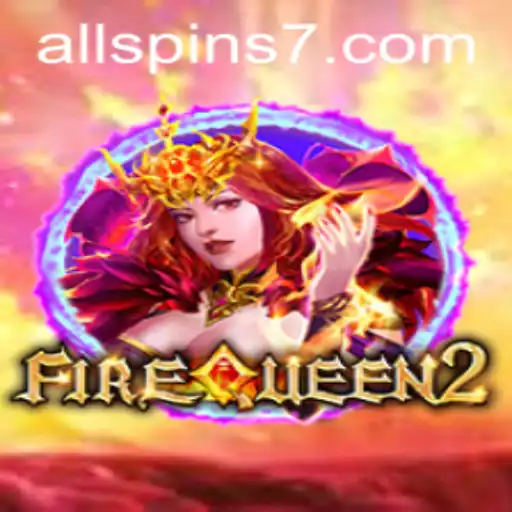 Discover the Thrills of FireQueen2 and Allspins: A Game Like No Other