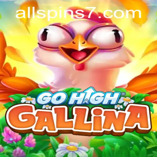 GoHighGallina: Unveiling the Thrills of 